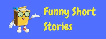 7 somewhat clean jokes for work; 8 Funny Short Stories Hilarious Stories Laffgaff Home Of Laughter