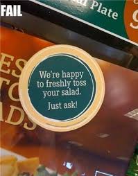 Toss Your Salad Restaurant Humor Toss Your Salad Tossed Salad