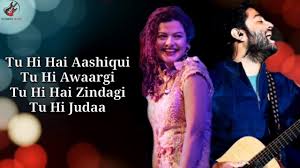 Tu Hi Hai Aashiqui Lyrics Arijit Singh Palak Muchhal Youtube Tu hi hai aashiqui you are my love tu hi awaaragi you are my carefreeness tu hi hai zindagi you are life tu hi juda you are separated from me. tu hi hai aashiqui lyrics arijit singh palak muchhal
