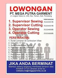 Pendaftaran lowongan kerja dibuka hingga 10 januari 2020. Lowongan Kerja Pt Mega Putra Garment Agustus 2020