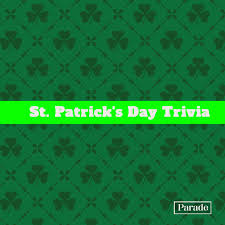 Select answer march 17 bc 461 march 17 ad 461 march 17 ad 100. 30 St Patrick S Day Trivia St Patty Trivia With Answers