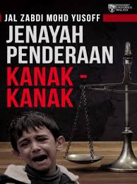 Check spelling or type a new query. Jenayah Penderaan Kanak Kanak Jal Zabdi Mohd Yusoff University Of Malaya Press 978 983 100 807 2 E Sentral Ebook Portal