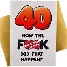 Its ring stops the talking. Amazon Com Luxury 40th Birthday Card Funny Happy Birthday Card For Husband Wife Mom Happy Birthday Cards For Men Women Sister Girlfriend Boyfriend Dad Old Joke 40 Premium Office Products