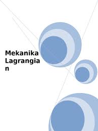 Berikut adalah bentuk lagrange expression dari persamaan 1, 2 dan 3. Persamaan Lagrange Dan Hamilton Pdf