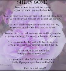 She S Gone Loss Of Mother Quotes Sympathy Quotes Mother Quotes