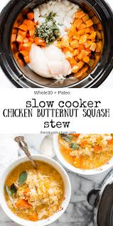 Slow Cooker Chicken Butternut Squash Stew Recipe Slow Cooker Stew Paleo Slow Cooker Chicken Chicken And Butternut Squash