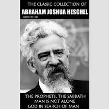 The classic collection of abraham joshua heschel. illustrated