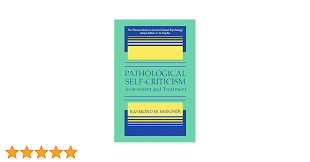 Pathological Self-Criticism: Assessment and Treatment