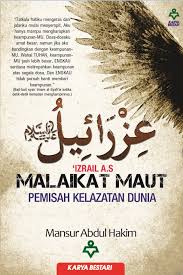 Hanya allah sahajalah yang mengetahui bilangannya. Asal Usul Nama Malaikat Izrail Karya Bestari Sdn Bhd Facebook