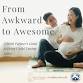 From Awkward to Awesome: A Birth Partner’s Guide event image