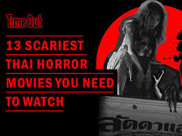 Here is our list of the best new horror movies for the end of 2019. 13 Scariest Thai Horror Movies You Need To Watch