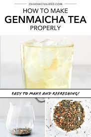 Genmaicha Tea Genmaicha Tea Tea Drink Recipes Genmaicha