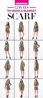 11 Ways To Wear A Blanket Scarf How To Wear A Blanket Scarf Fashion Scarf Styles