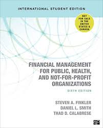 Search for money management international reviews. Financial Management For Public Health And Not For Profit Organizations International Student Edition By Steven A Finkler New 9781544371825 World Of Books