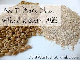 How To Make Flour Without A Grain Mill How To Make Flour Food Processor Recipes Grain Mill