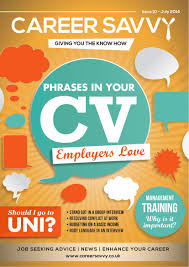 Career Savvy Magazine Issue 10 As We Get Into The Swing Of Summer We Help You To Weigh Up The Pros And Cons Of Goi Job Advice Interview Training Job Seeking
