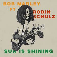 Are you shining just for me? Bob Marley The Wailers Feat Robin Schulz Sun Is Shining Songtext Musixmatch