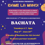 ¡Dame La Mano! Bachata & Salsa @ Mano Negra...