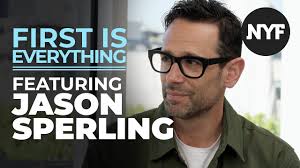 First is Everything: Featuring Jason Sperling