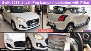 Machine washable, foldable material, double stitched. Swift 2018 Lxi Vxi Fog Lights And Accessories Installation With Price Youtube
