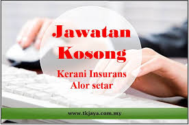 Menjawab pertanyaan prospek yang berminat menjadi usahawan olive house. Jawatan Kosong Kerani Insurans Full Time Di Alor Setar Like Admin Utk Info2 Terkini Skop Kerja Customer Service Kerja Kerja Berkaitan Insurans Kenderaan Jpj