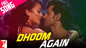 Dhoom Again Full Song Dhoom 2 Hrithik Roshan Aishwarya Rai Vishal Dadlani Dominique Youtube Songs Dhoom 2 Hrithik Roshan