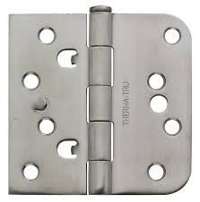 Zinc dichromate, brushed nickel, black nickel, oil rubbed bronze, stainless steel, polished chrome, antique brass and bright brass. Security Tab Hinge Therma Tru Doors