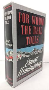 Ernest Hemingway For Whom The Bell Tolls 1st Library Edition Vg Condition Ernest Hemingway Hemingway Conditioner