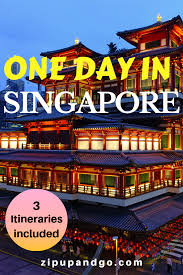 Singapore In One Day With 3 Awesome Itineraries Zip Up And Go Singapore Travel Holiday Travel Destinations Singapore Itinerary