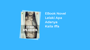 Novel lelaki yang tak terlihat kaya | cara baca novel best seller online gratis. Download Novel Lelaki Apa Adanya Karya Kaila Iffa Pdf Semua Ebook