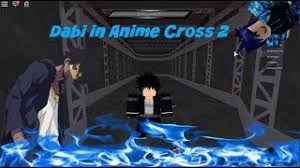 Create your own character with: Dabi Join Anime Cross 2 Anime Cross 2 Roblox Tyno By Tyno