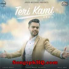 Teri Kami Akhil Full Mp3 Song Free Download Djpunjab Download Link Http Songspkhq Com Akhil Teri Kami Mp3 Song Mp3 Song Mp3 Song Download Songs