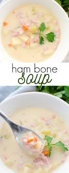 This Recipe For Ham Bone Soup Is A Great Way To Use Up Leftover Ham Creamy And Loaded With Ham Potatoes And Ham Bone Soup Ham Bone Recipes Ham Soup Recipes