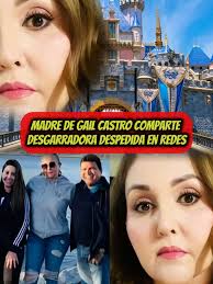 Desgarradora despedida de madre tras muerte de Gail Castro