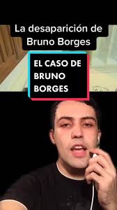 El caso de Bruno Borges. Parte 1 #desapariciones #misterios #paranormal  #casos #historias