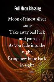 Full Moon Blessing New Moon Rituals Good Luck Spells Witchcraft Spells For Beginners