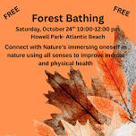 Forest Bathing * Free