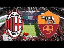 Ac Milan Vs Roma Live Stream Kick Off Time And Match Info Ac Milan Milan Football Milan