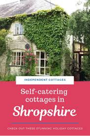 Shropshire Is One Of The Most Rural Counties Of England And That Means Loads Of Gorgeous Landscape Places To Vi Holiday Cottage Shropshire Holiday Cottages Uk