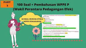 Manage and improve your online marketing. 100 Soal Pembahasan Wppe P Hukum Etika Part 3 Youtube