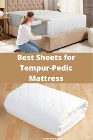 Top 12 Best Sheets For Tempurpedic Mattress Best Sheets Tempurpedic Mattress Mattress