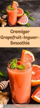 Grapefruit Ingwer Smoothie Gesundes Rezept Zum Abnehmen Ingwer Smoothie Smoothie Rezepte Zum Abnehmen Gesunde Smoothie Rezepte