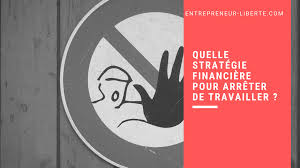 Nous sommes là pour vous accompagner dans chaque étape de votre recherche d'emploi en france. Quelle Strategie Financiere Pour Arreter De Travailler Rapidement