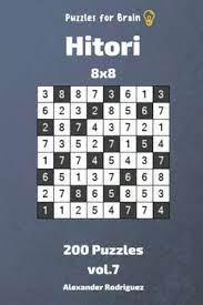 Together we will beat cancer in this delightful game, very young children can have fun and learn while putting together five sim. Libro Puzzles For Brain Hitori 200 Puzzles 8x8 Vol 7 Volume 7 Libro En Ingles Alexander Rodriguez Isbn 9781726173957 Comprar En Buscalibre