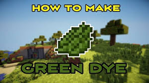 How To Make Green Dye In Minecraft