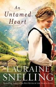 An Untamed Heart Baker Publishing Group Untamed Heart Lauraine Snelling Christian Fiction