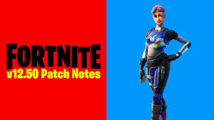 These are the unofficial fortnite 12.00 patch notes! Fortnite V12 50 Patch Notes New Fortnite Update Youtube