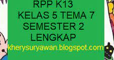 Dalam rpp kelas 1 tema 5, 6, 7, dan 8 yang akan kelasguru.com bagikan, terdiri atas empat tema yaitu: Rpp 1 Halaman Kelas 5 Tema 7 Lengkap Semester 2 Revisi Terbaru Kherysuryawan Id