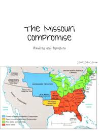 The missouri compromise (march 6, 1820) was united states federal legislation that stopped northern attempts to forever prohibit slavery's expansion by admitting missouri as a slave state and maine as a free state in exchange for legislation which prohibited slavery in the remaining louisiana purchase lands north of the 36°30′ parallel except for missouri. The Missouri Compromise Social Studies Success