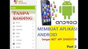 Tutorial untuk pemula membuat aplikasi input data save to excel menggunakan mit app inventor. Tutorial Membuat Aplikasi Android Tanpa Koding Dengan Mit App Inventor Part 2 Youtube